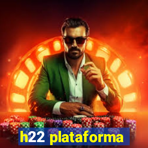 h22 plataforma